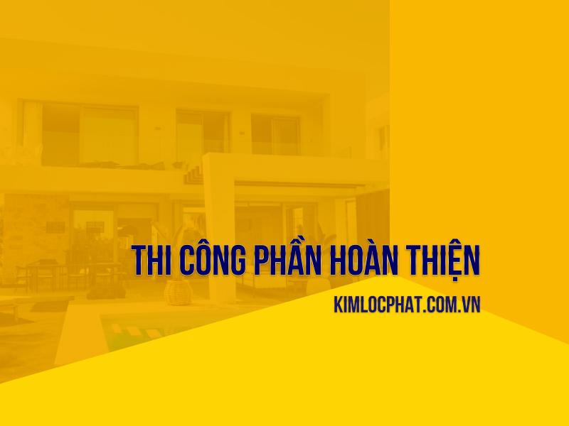 Thi công phần hoàn thiện